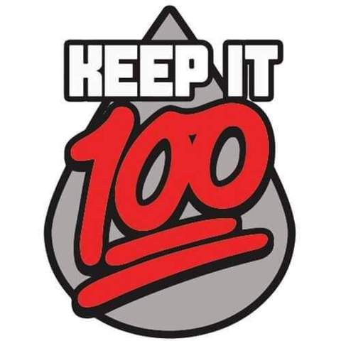 KEEP IT 100